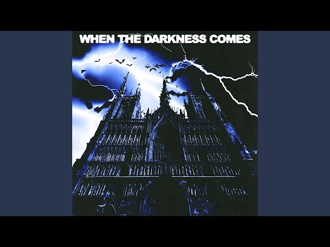 When The Darkness Comes