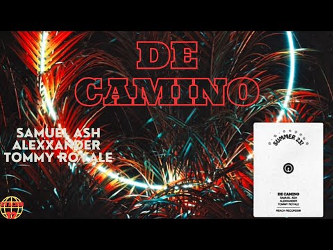 Tommy Royale,ALEXXANDER,Samuel ash de camino(música cristiana 23)@reachrecords