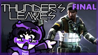 I Made The SACRIFICE! | Thunder's Leaves - FINAL