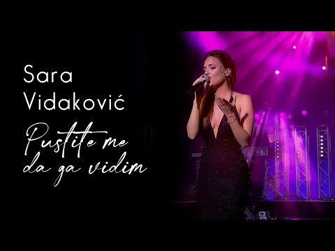 Sara Vidaković & orkestar Borka Radivojevića - Pustite me da ga vidim