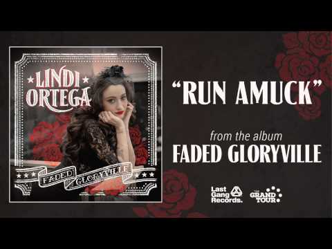 Lindi Ortega - Run Amuck