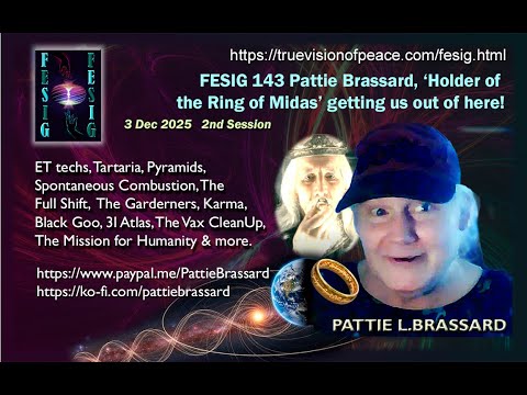 FESIG143 Pattie Brassard, the Holder of the Ring of Midas Getting Us Out of Here!