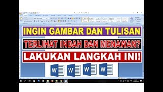 Cara Menggunakan Text Wrapping di Microsoft Word
