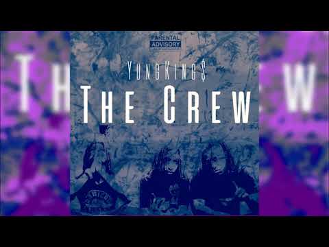 YungKing$ - The Crew (Official Audio)