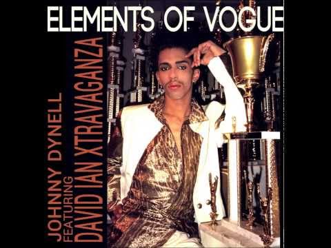 Elements Of Vogue (2012 Remix) - Johnny Dynell feat. David Ian Xtravaganza