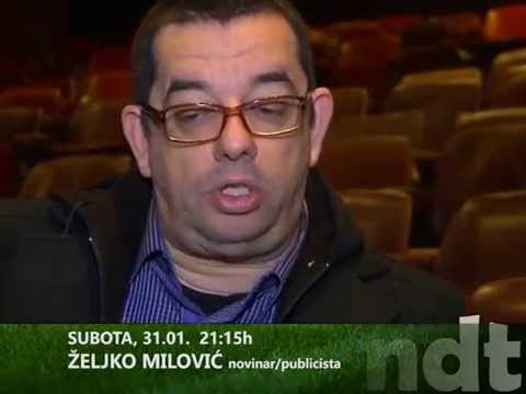 TV777, najava, NDT, ŽELJKO MILOVIĆ, subota 31.01, 21:15h