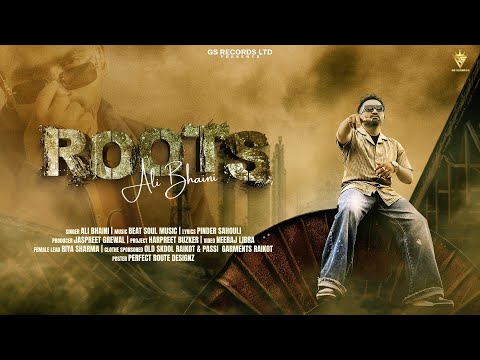 Roots | Ali Bhaini | New Punjabi Song