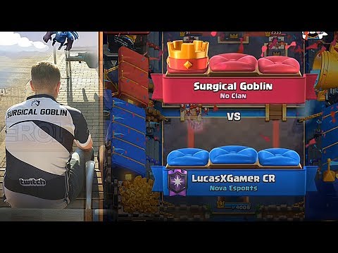 Surgical Goblin  vs LucasXgamer |  Ladder Push Clash Royale