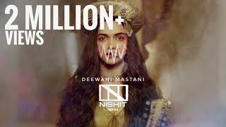 Deewani Mastani (NISHIT Remix)  Trap