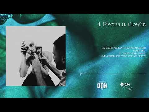 4 - @DONTURCO - Piscina Ft. Glowlin (POCIONES Y VENENOS)