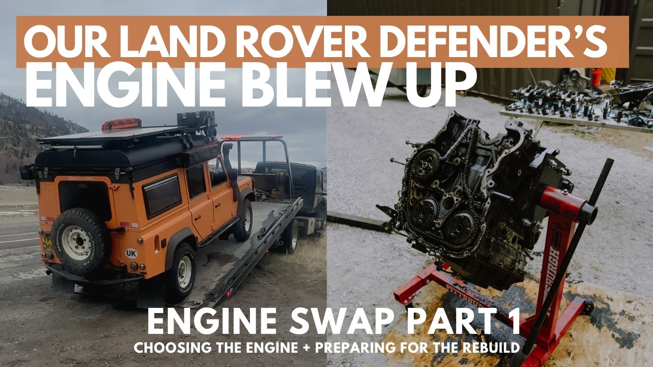 We Blew Up Our Land Rover Defender…Now We Have To Fix It (Engine Swap Pt. 1)