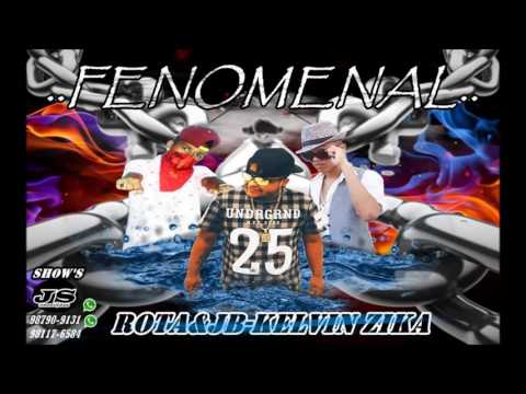 ROTA & JB E KELVIN ZICA - FENOMENAL (Audio Oficial)