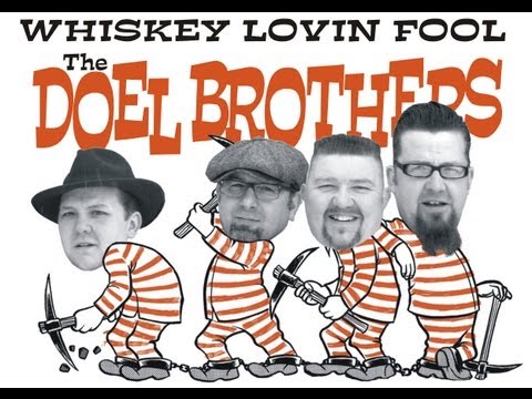 Whiskey Lovin' Fool -The Doel Brothers - El Toro Records