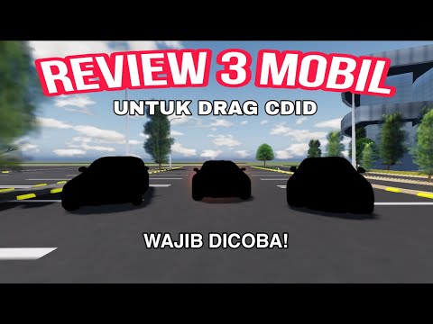 Review 3 mobil kencang untuk drag CDID ROBLOX
