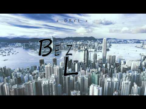 Gryl - Bez Limitu