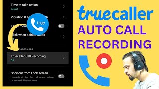 Truecaller में Auto Call Recording कैसे चालू करें? | Latest Truecaller Call Recording Settings