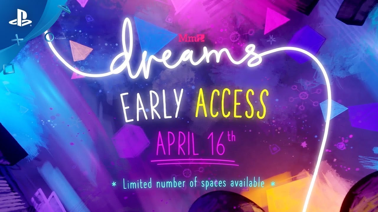 Dreams Early Access Begins April 16