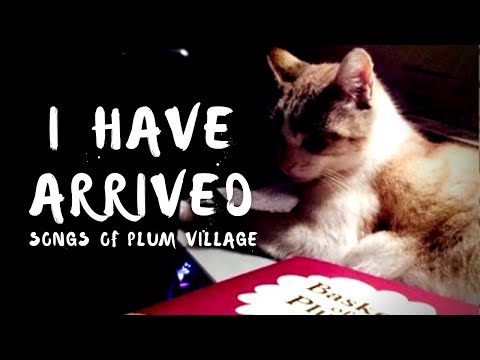 Songs of Plum Village: I Have Arrived | Joe Holtaway