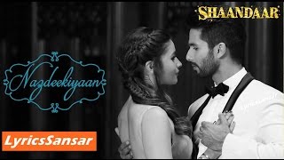 NAZDEEKIYAAN | SONG WITH LYRICS | SHAANDAAR | Nikhil Paul, Neeti Mohan