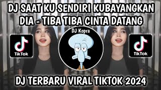 Download lagu DJ SAAT KU SENDIRI KUBAYANGKAN DIA - TIBA TIBA CINTA DATANG BY IPUL FVNKY RMX VIRAL TIKTOK TERBARU‼️ mp3