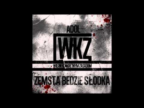 Adol Wkz - zemsta bedzie slodka