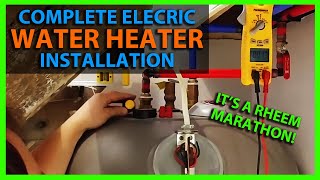 How To Install an Electric Water Heater - Plumbing, How To Wire, & Materials Needed - Rheem Marathon