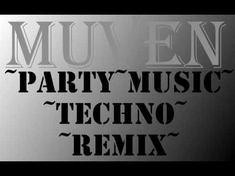 Muven - Party Music Techno Remix