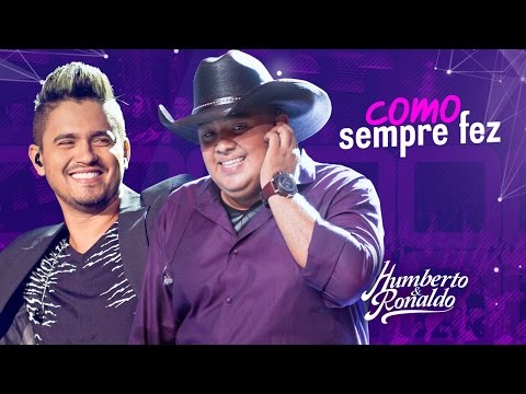 Humberto & Ronaldo - Como Sempre Fez ( DVD Playlist )