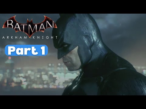 BATMAN: ARKHAM KNIGHT PS5 Walkthrough Part #1 (No Commentary)