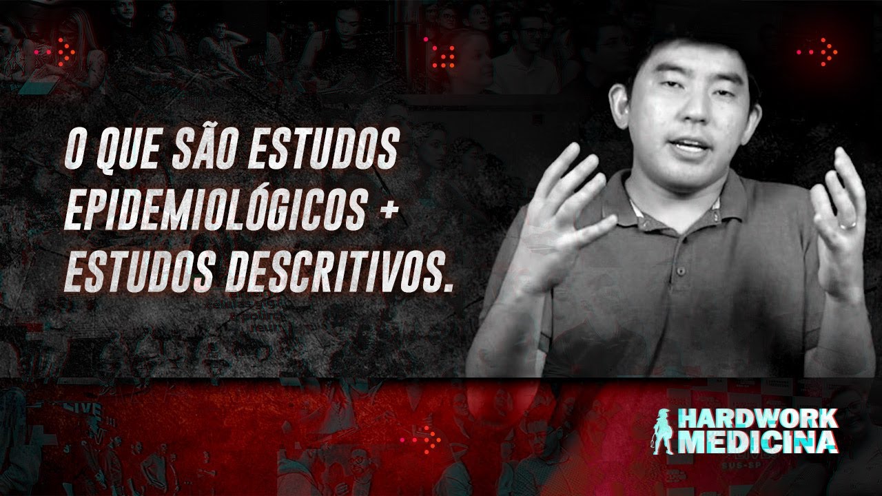 DOMINANDO OS ESTUDOS EPIDEMIOLÓGICOS l HARDWORK MEDICINA