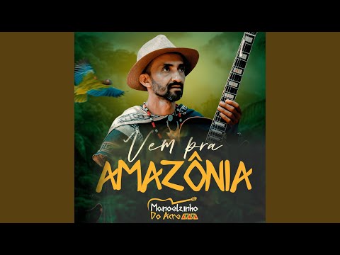 Vem Unir - Manoelzinho do Acre