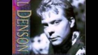 Al Denson Will You Be The One