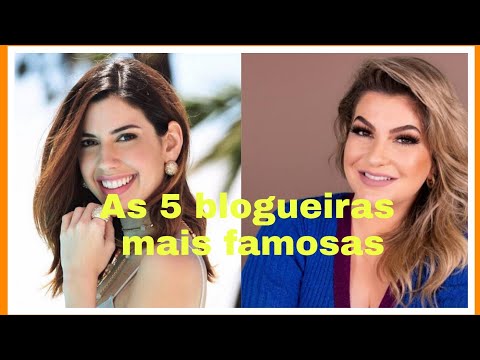 Top 5- As blogueiras mais famosas e bem sucedidas do Brasil