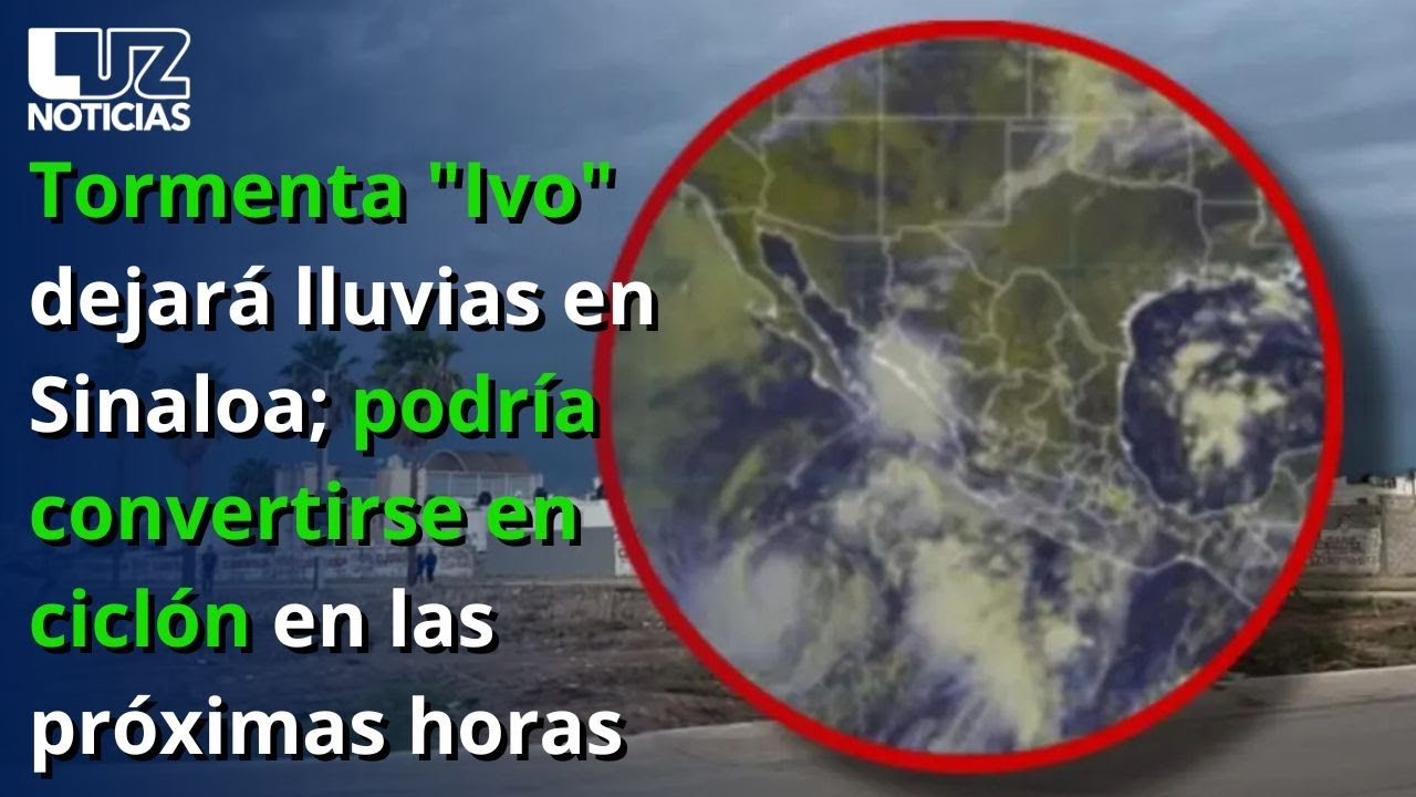 Tropical Storm Ivo Intensifies, Bringing Heavy Rainfall to Sinaloa