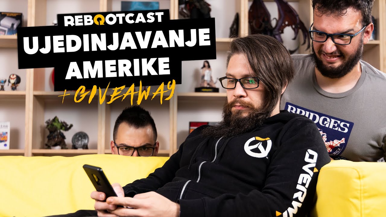 Ujedinjavanje Amerike + GIVEAWAY | Ep. 102 | Rebootcast