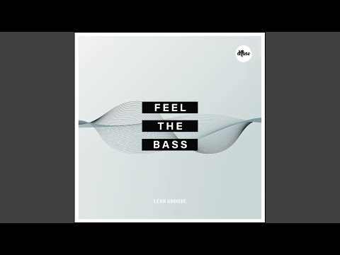 Feel The Bass (Original Mix)
