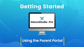 DanceStudio-Pro: Using the Parent Portal