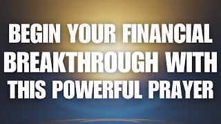 Begin Your Financial Breakthrough with This Powerful Prayer