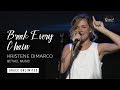 Break Every Chain With Spontaneous Kristene DiMarco