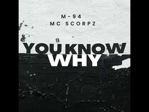 M-94 - ft. Mc Scorpz - You Know Why