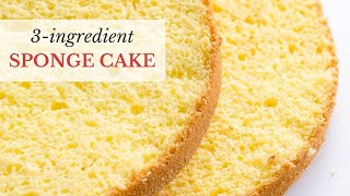 3 Ingredient Sponge Cake
