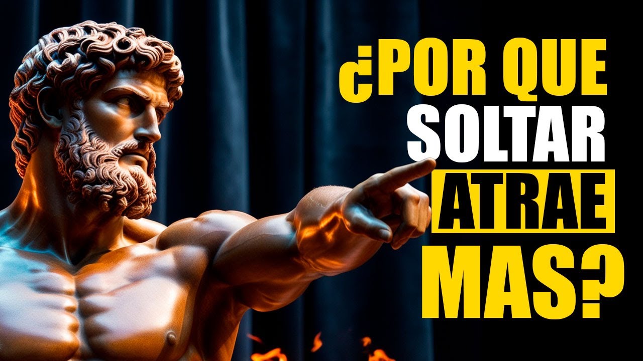 SI EFECTIVAMENTE QUIERES ALGO, DEJALO IR | LEY ESTOICA MARCO AURELIO