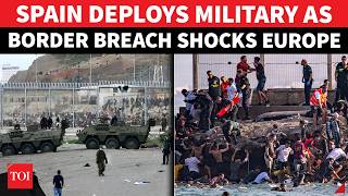 Spain Deploys Military; Dozens Killed As Illegal Immigrants Storm CEUTA; Meloni Warns Europe Of Risk