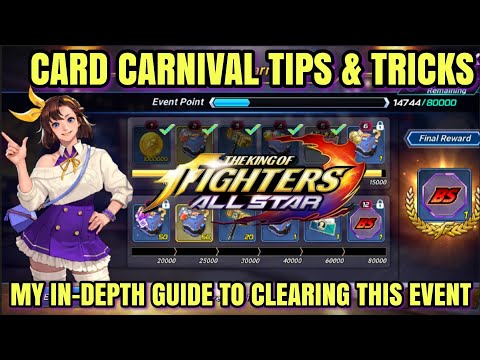 KOF ALL Star: CARD CARNIVAL TIPS (IN-DEPTH GUIDE)