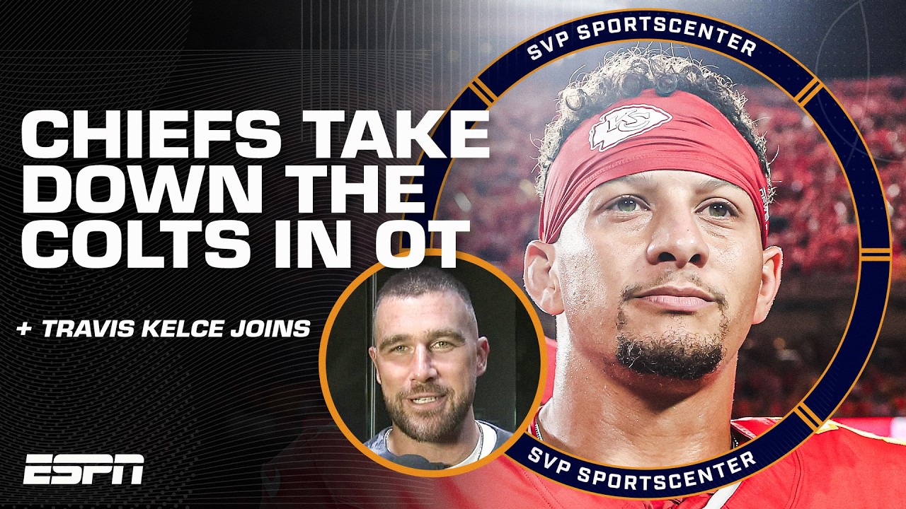 Chiefs get HUGE OVERTIME WIN against the Colts 🔥 FULL REACTION + Travis Kelce joins | SC with SVP