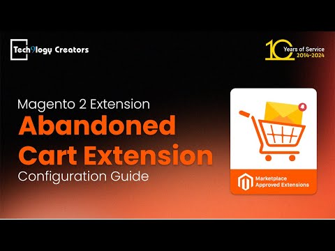Abandoned Cart Extension | Configuration Guide Magento 2 | Tech9logy Creators