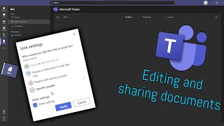 Editing and Sharing Documents: Microsoft Teams How To