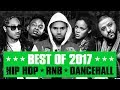 🔥 Hot Right Now - Best of 2017 | Best R&B Hip Hop Rap Dancehall Songs of 2017 | New Year 2018 Mix 🔥 Hot Right Now - Best of 2017 | Best R&B Hip Hop Rap Dancehall Songs of 2017 | New Year 2018 Mix