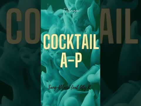 COCKTAIL A-P ( Algérie - Pérou) - Sang-Blaze feat Aty.K