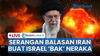 Serangan Balasan Iran Buat Israel bak 'Neraka', 100 Drone Berhasil Ambil Kendali Tel Aviv atas IDF